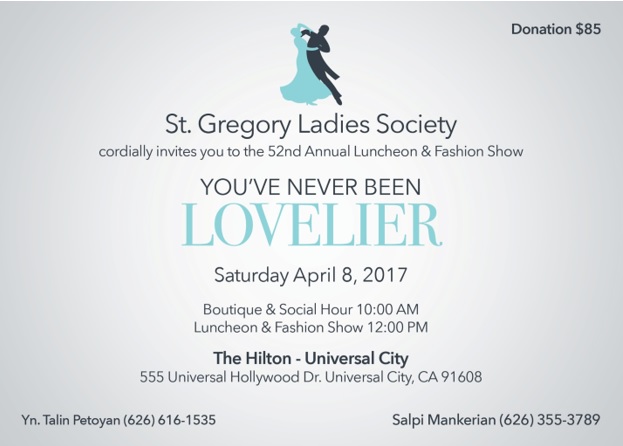 Ladies Society of St. Gregory the Illuminator Armenian Church of Pasadena Presents 52nd Annual Luncheon and Fashion Show