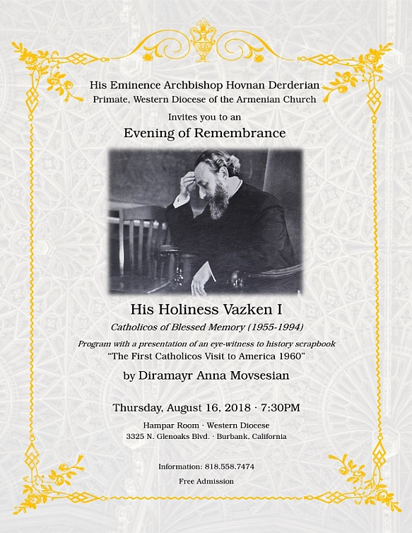 Evening of Remembrance - His Holiness Vazken I - Յարգանքի Տուրք Ձոնուած Ն.Ս.Օ.Տ.Տ. Վազգէն Ա. Վառ Յիշատակին