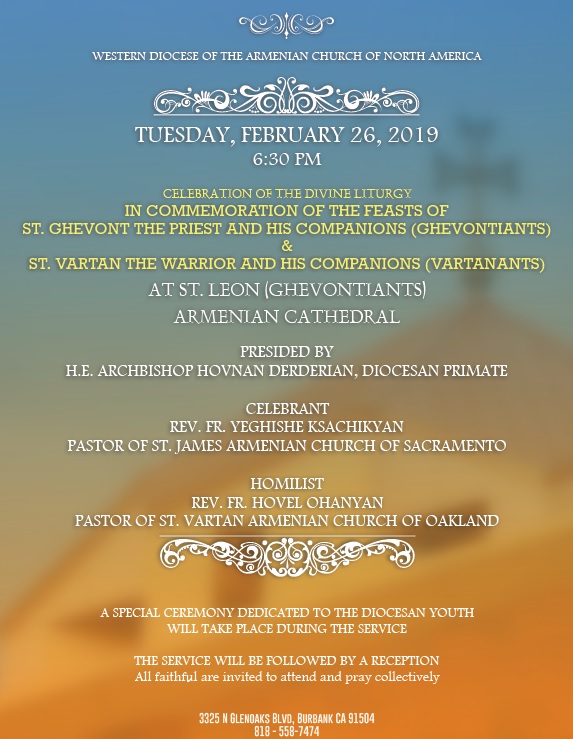 Celebration of the Feasts of Ghevontiants and Vartanants -ՍՐԲՈՑ ՂԵՒՈՆԴԵԱՆՑ ՔԱՀԱՆԱՅԻՑՆ ԵՒ ՍՐԲՈՑ ՎԱՐԴԱՆԱՆՑ ԶՈՐԱՎԱՐԱՑՆ ՄԵՐՈՅ ՅԻՇԱՏԱԿԻ ՍՈՒՐԲ ՊԱՏԱՐԱԳ