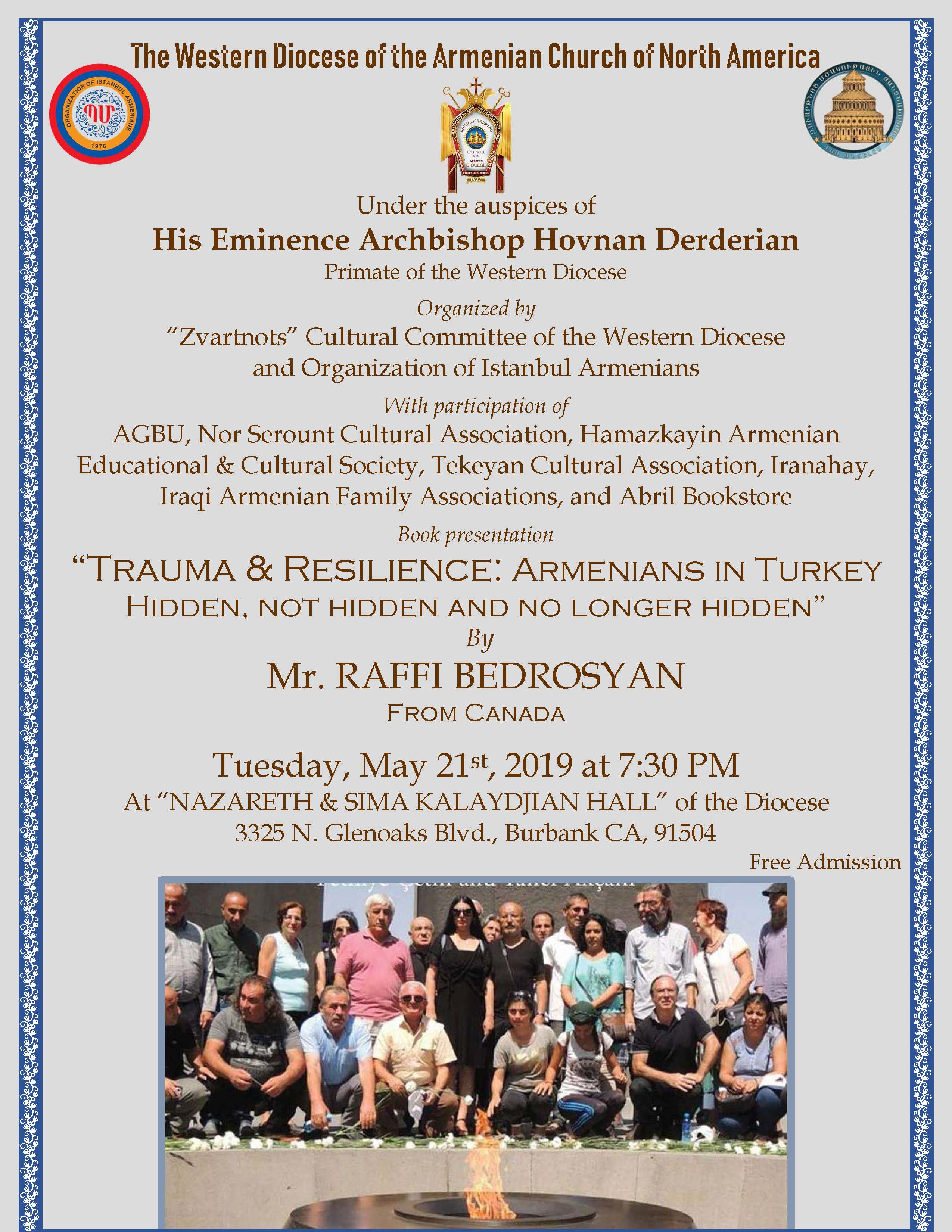 Zvartnots Cultural Committee Presents Book Presentation By Mr. Raffi Bedrosyan - Trauma and Resilience: Armenians in Turkey - Hidden, Not Hidden and No Longer Hidden