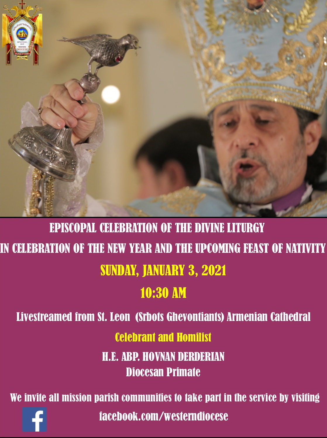 Episcopal Celebration of the Divine Liturgy - Celebrant Bishop Diocesan Primate H.E. Archbishop Hovnan Derderian