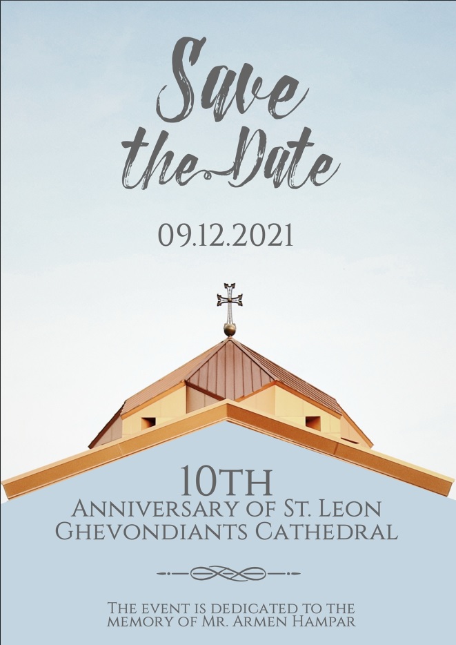 10th Anniversary of the Consecration of St. Leon (Ghevontiants) Armenian Cathedral - September 12, 2021
