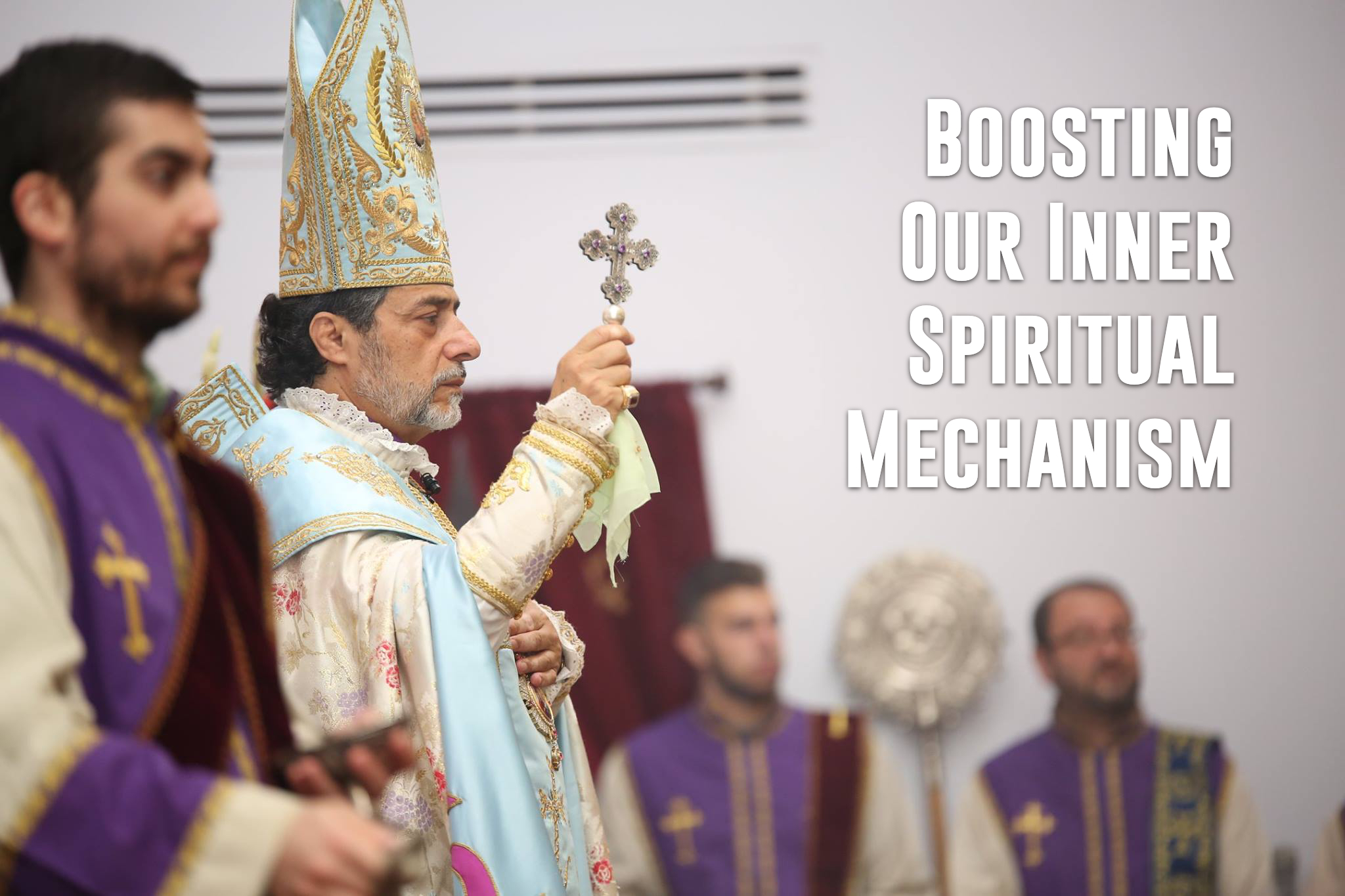 Boosting our inner spiritual mechanism