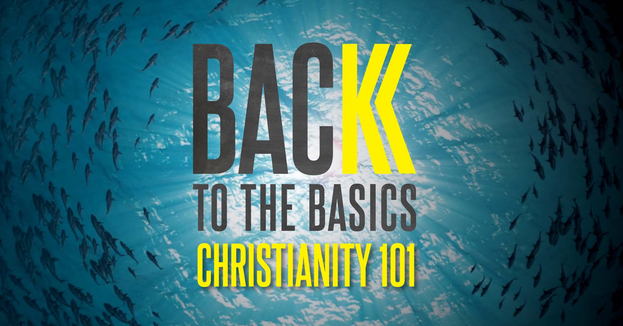 Christianity 101: Back to the Basics: Part 14